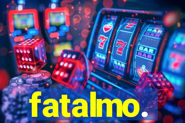 fatalmo.