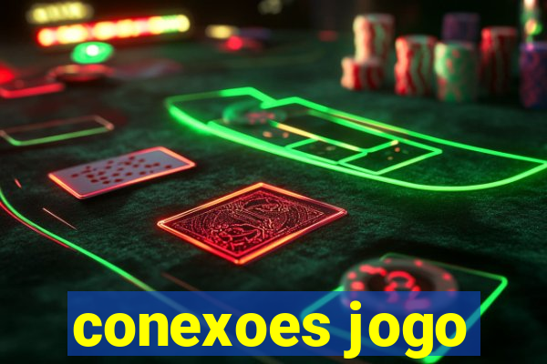 conexoes jogo