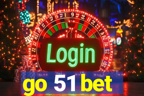 go 51 bet