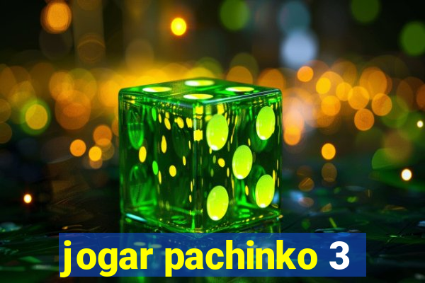 jogar pachinko 3