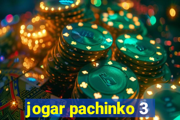 jogar pachinko 3