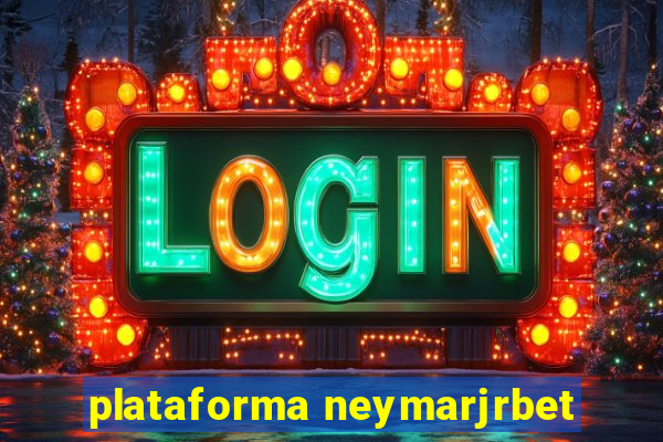 plataforma neymarjrbet