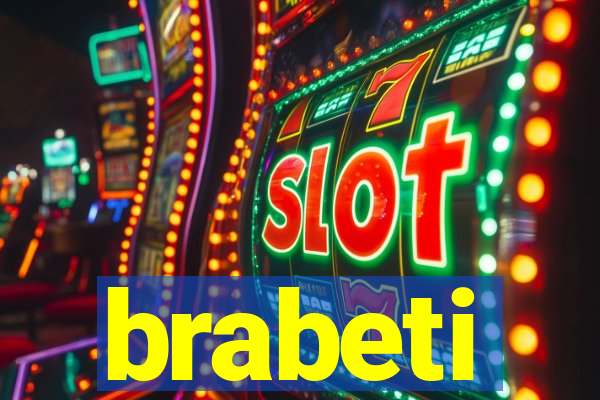 brabeti