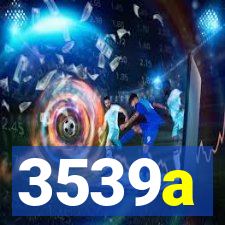 3539a