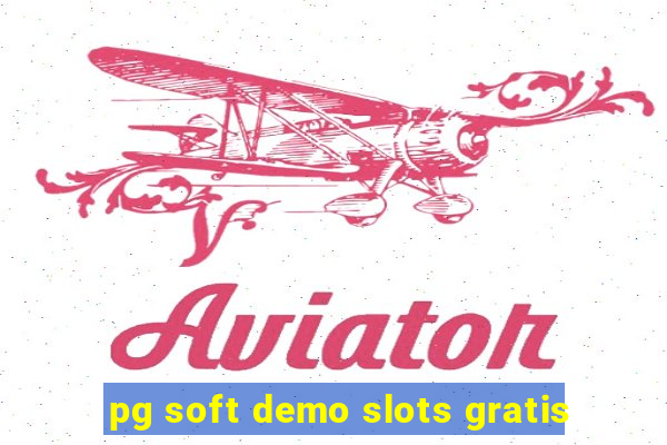 pg soft demo slots gratis