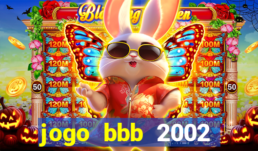 jogo bbb 2002 download android