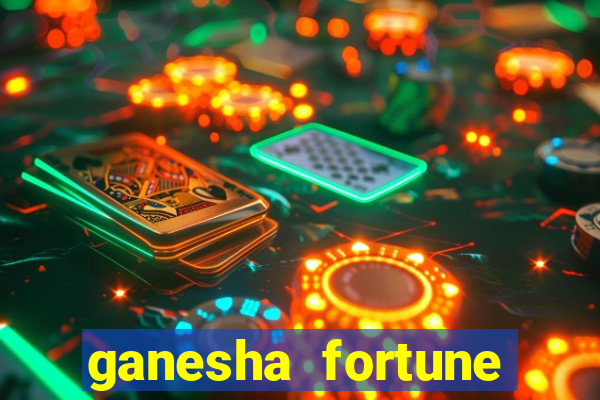 ganesha fortune minutos pagantes