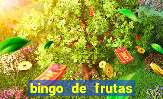 bingo de frutas para imprimir pdf