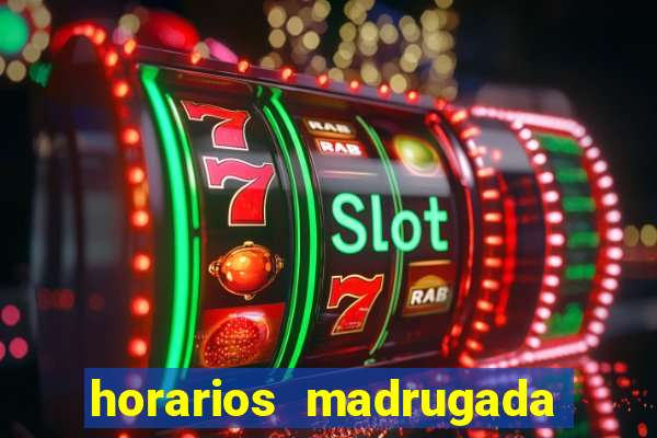 horarios madrugada fortune tiger