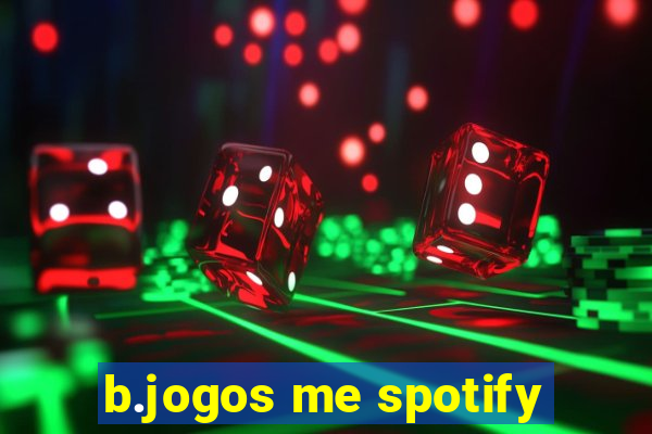 b.jogos me spotify