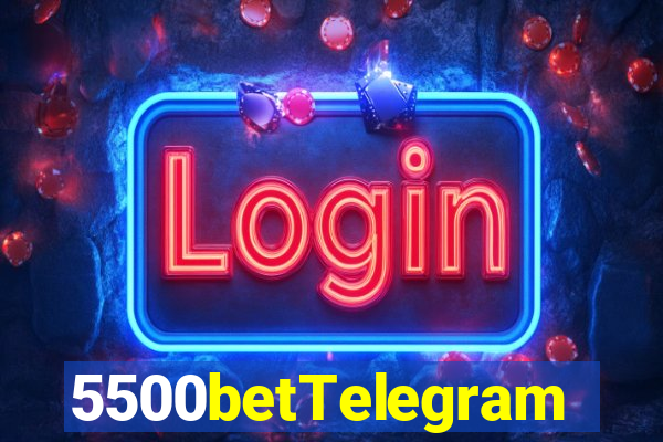 5500betTelegram