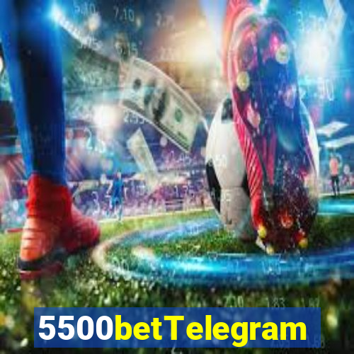 5500betTelegram