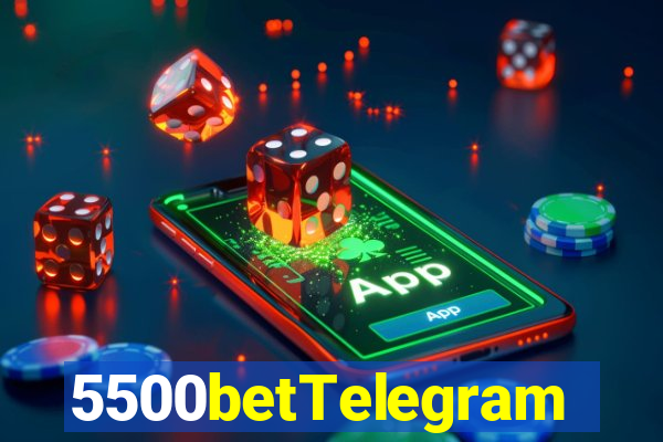 5500betTelegram