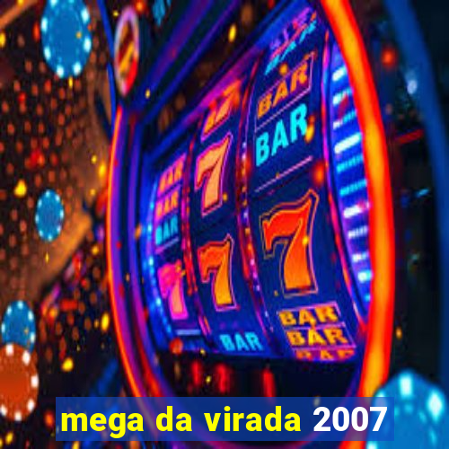 mega da virada 2007