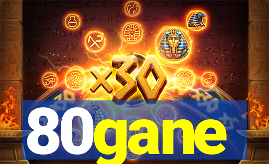 80gane