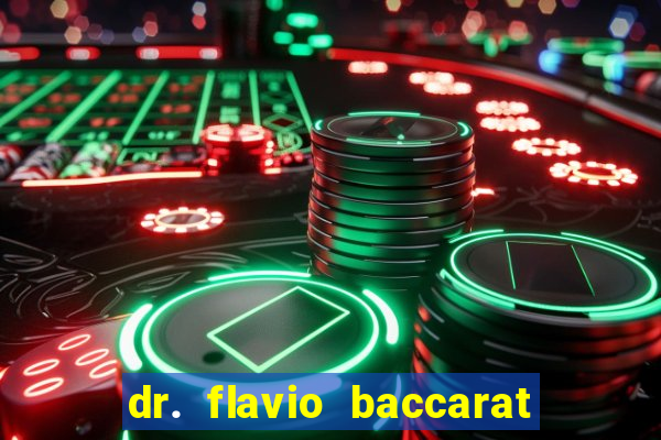 dr. flavio baccarat franco montoro