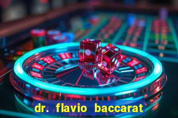 dr. flavio baccarat franco montoro