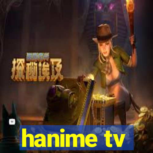 hanime tv