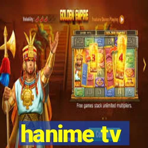 hanime tv