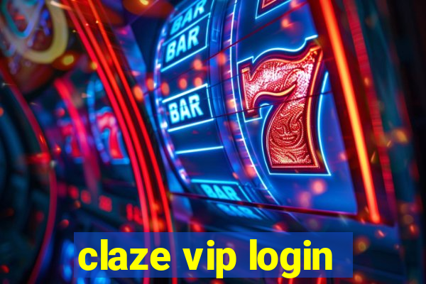 claze vip login