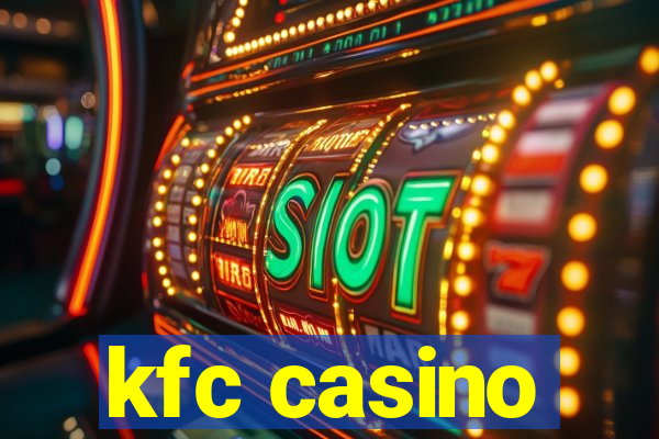 kfc casino