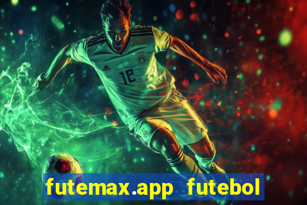 futemax.app futebol ao vivo