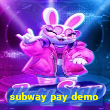 subway pay demo