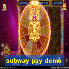 subway pay demo