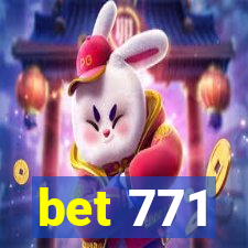 bet 771