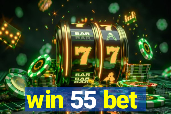 win 55 bet