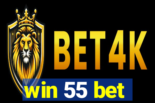 win 55 bet