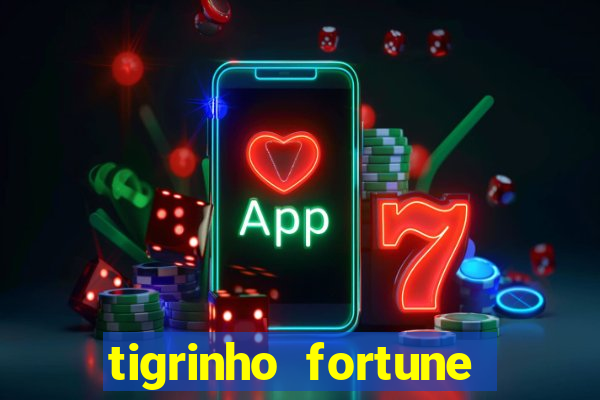 tigrinho fortune dinheiro infinito