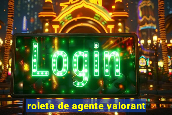 roleta de agente valorant