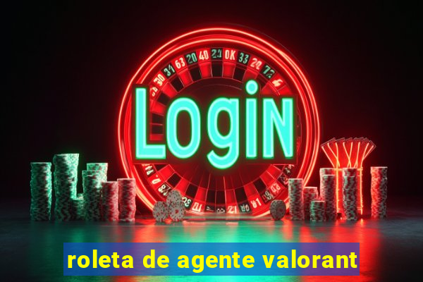 roleta de agente valorant