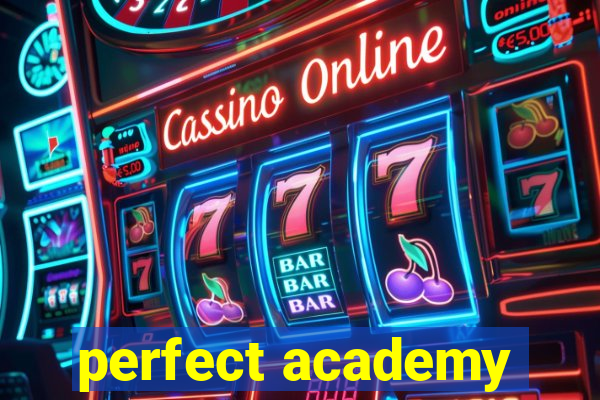 perfect academy