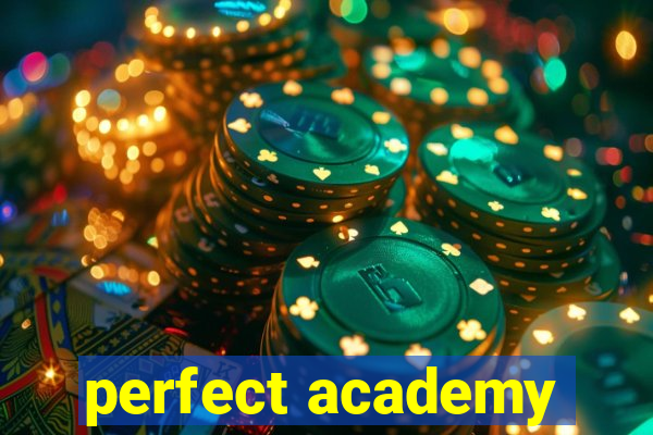 perfect academy