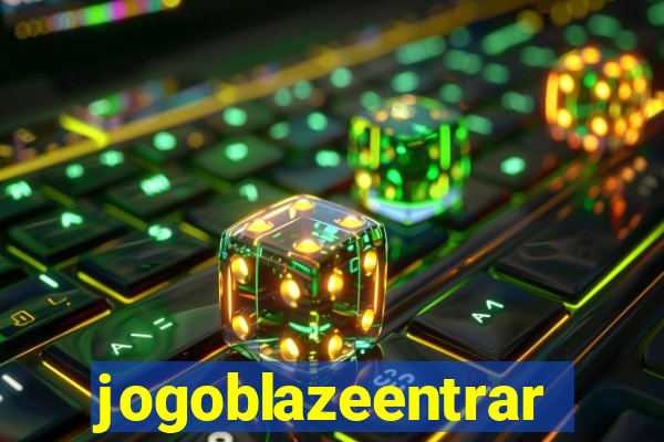 jogoblazeentrar