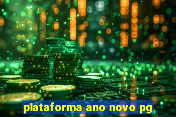 plataforma ano novo pg