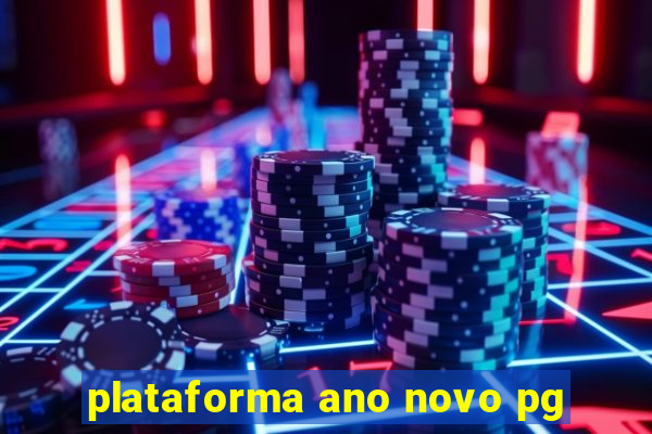 plataforma ano novo pg