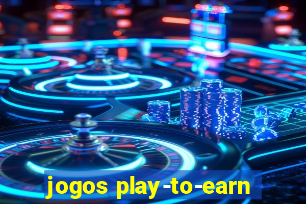 jogos play-to-earn