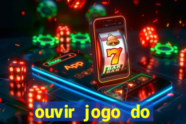 ouvir jogo do vasco ao vivo