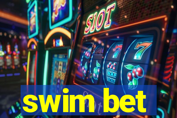 swim bet