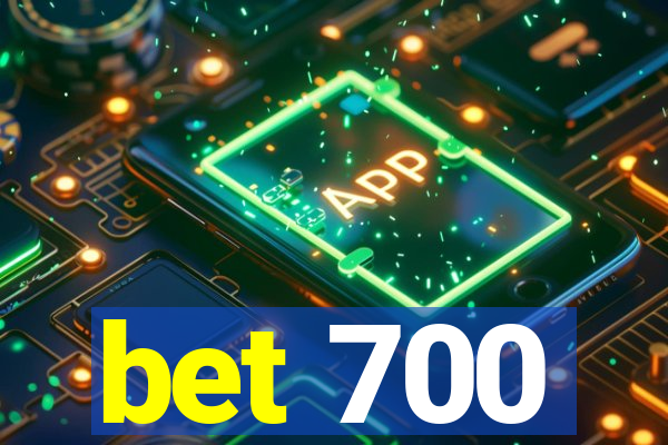 bet 700