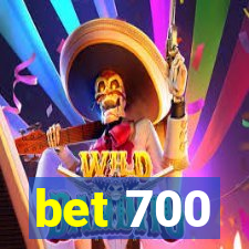 bet 700