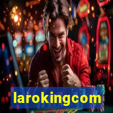 larokingcom