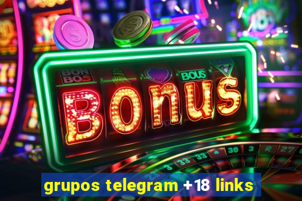 grupos telegram +18 links