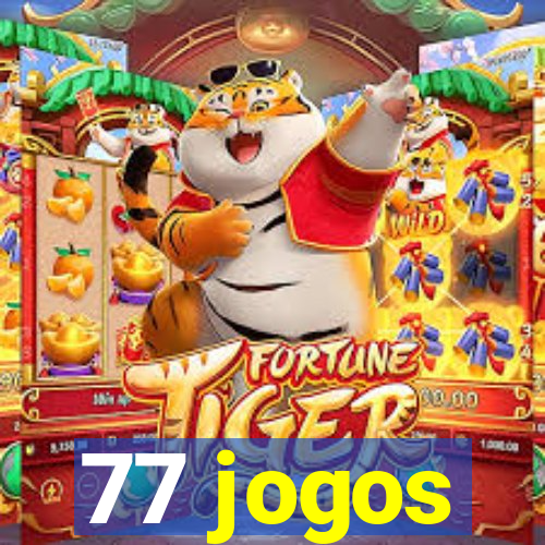 77 jogos