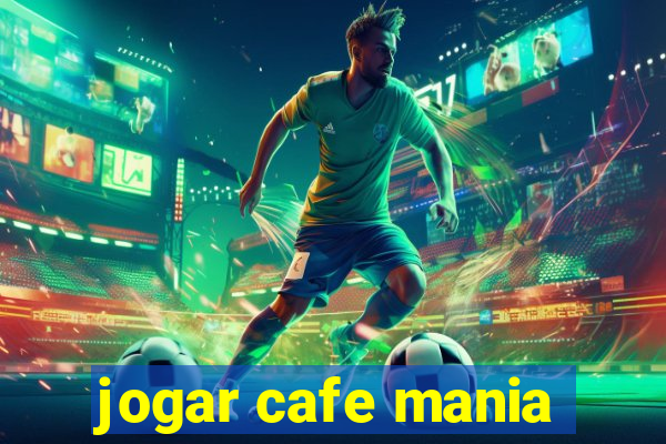 jogar cafe mania