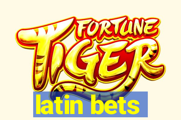 latin bets