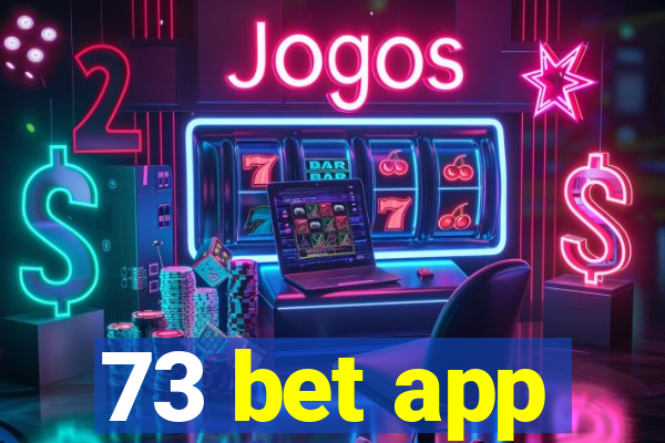 73 bet app